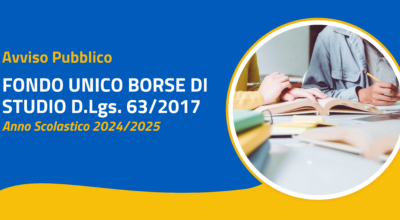 AVVISO PUBBLICO- FONDO UNICO BORSE DI STUDIO D.Lgs. 63/2017 – ANNO SCOLASTICO 2024/2025